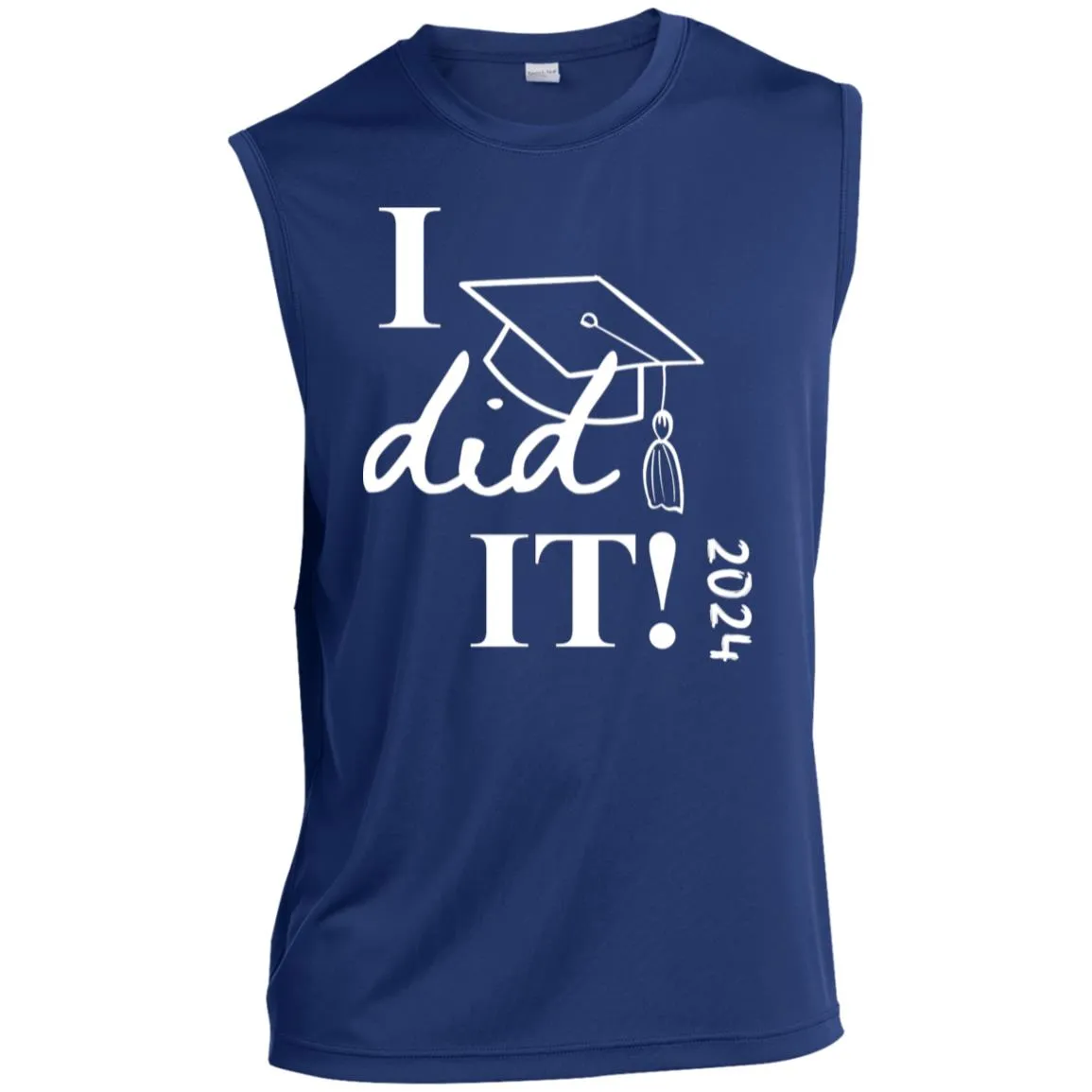 Graduation I did it 2024 CLOSEOUT - ST352 Men’s Sleeveless Performance Tee