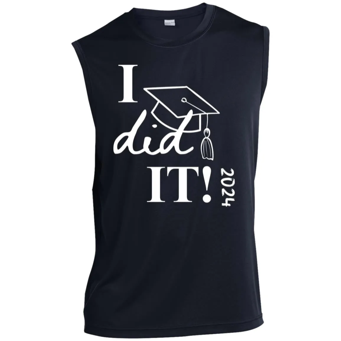 Graduation I did it 2024 CLOSEOUT - ST352 Men’s Sleeveless Performance Tee