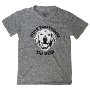 Kids' Ain't Too Proud to Beg T-Shirt