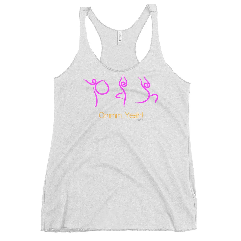 Om Yeah Yoga Routine Racerback Tank Top