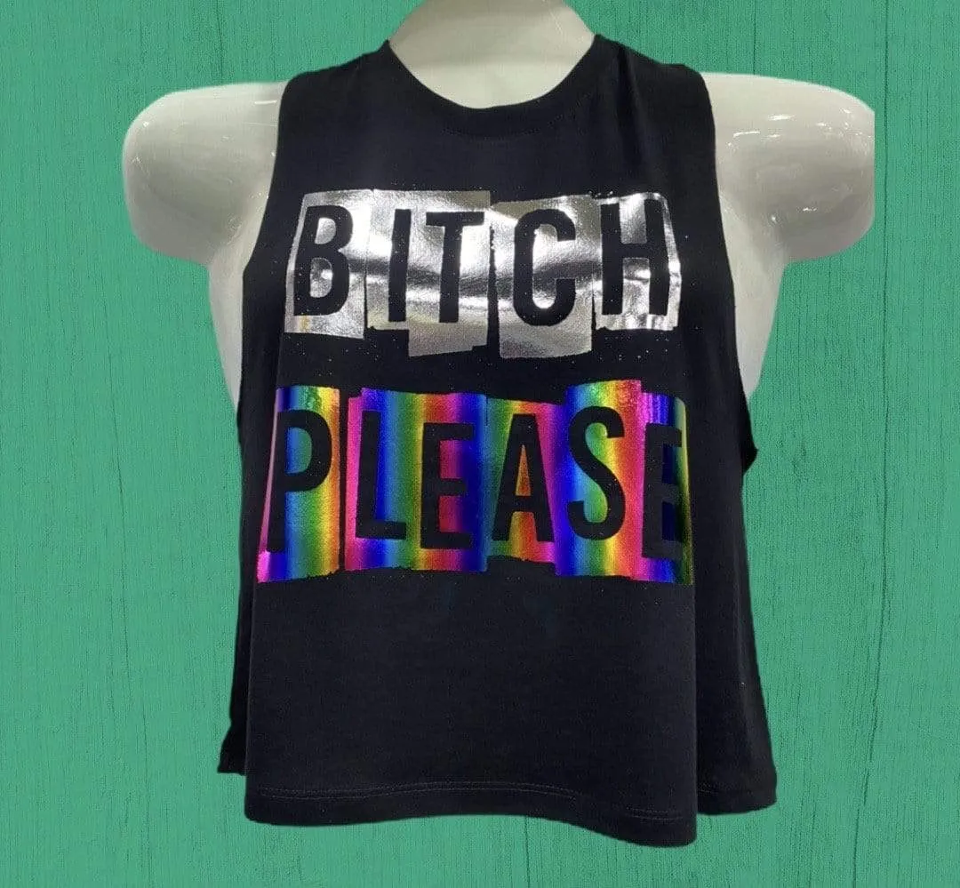 Tank Top | Rainbow Bitch Please