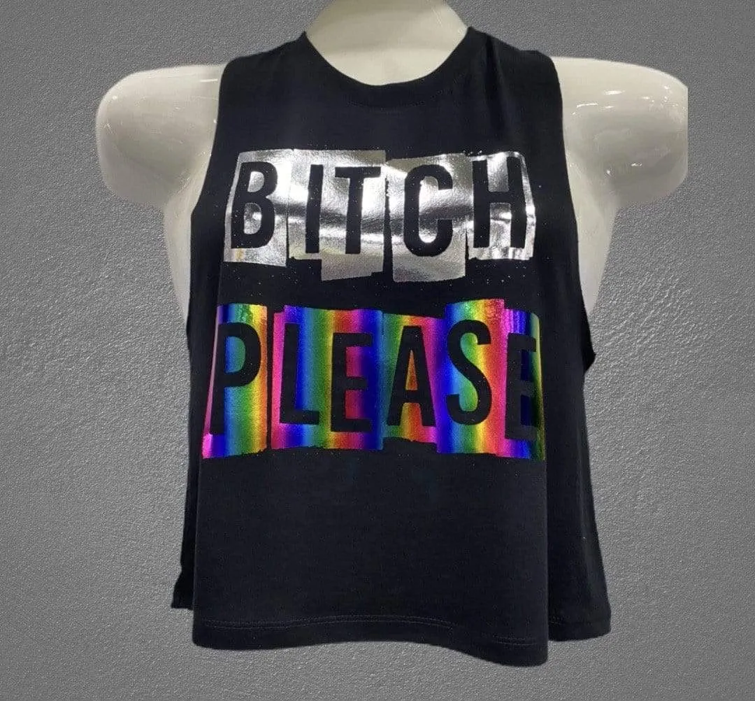 Tank Top | Rainbow Bitch Please