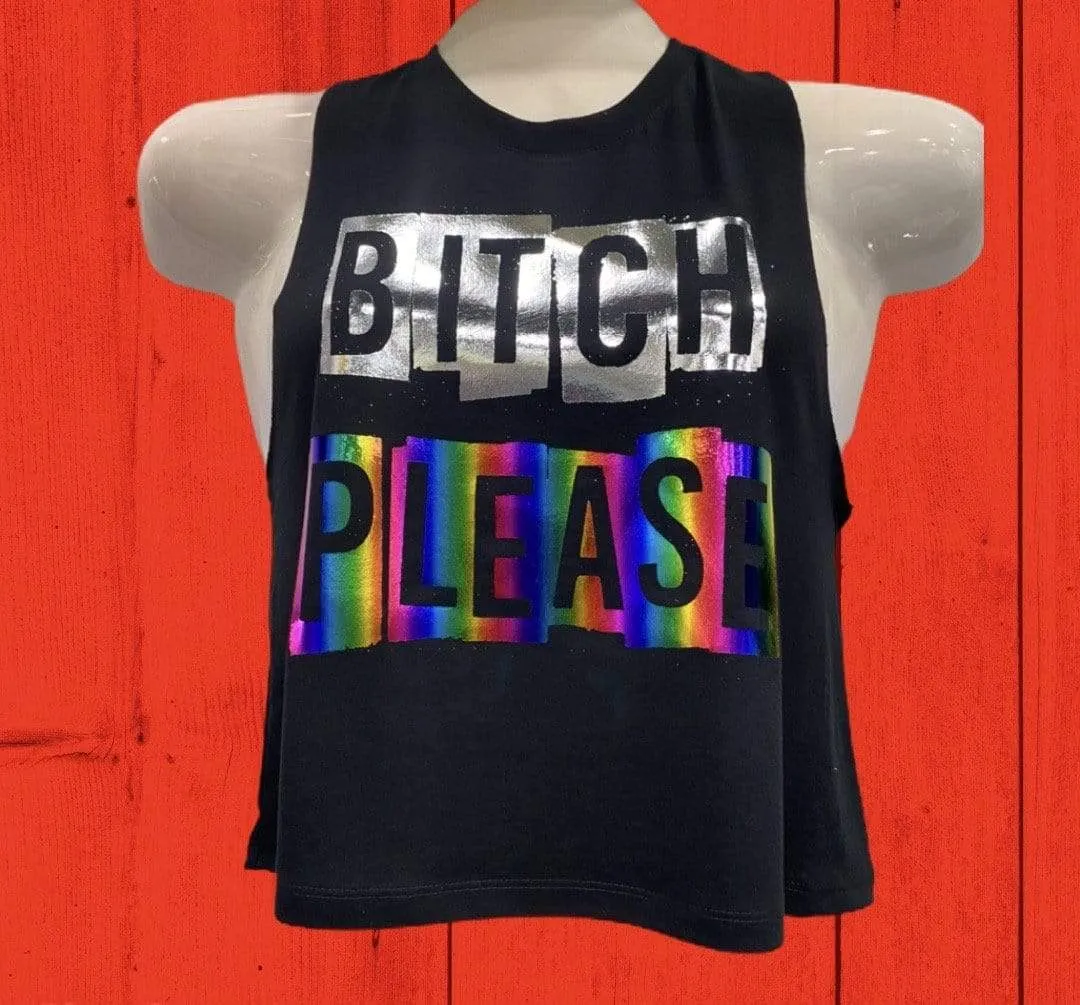 Tank Top | Rainbow Bitch Please
